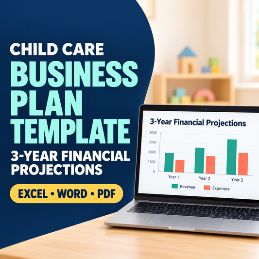 Daycare Business Startup Kit - Business Plan & Financial Projections